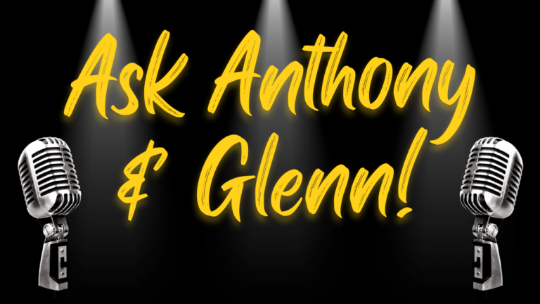 9.20 Ask Anthony & Glenn