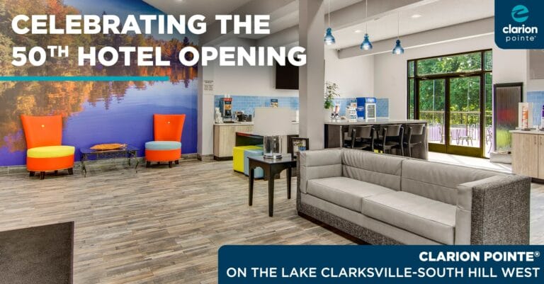 Clarion Pointe Opens 50th Hotel As Expansion Continues Around the Country