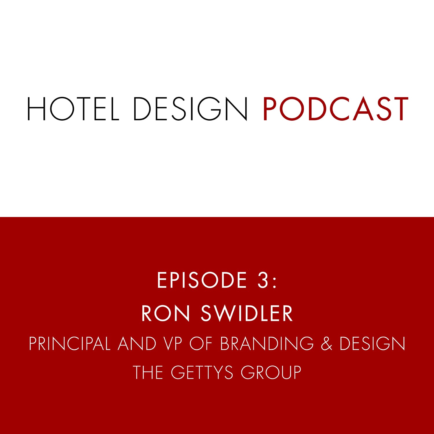 Hotel Design Podcast - Show Template_Ep3