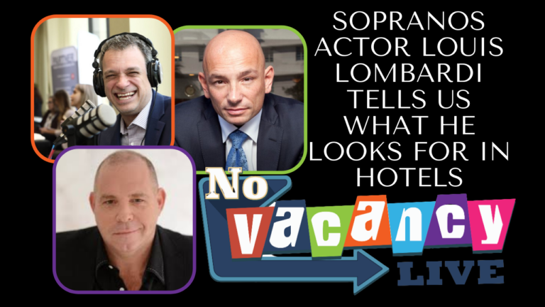 Sopranos Actor Louis Lombardi Tells Us What He Looks for in Hotels