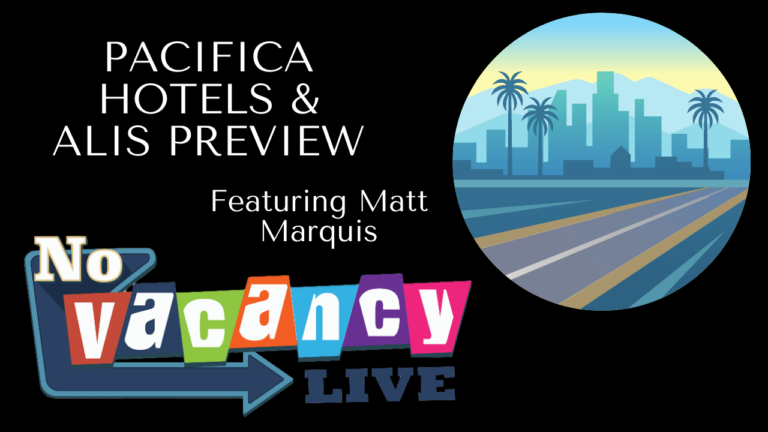 Pacifica Hotels & ALIS Preview