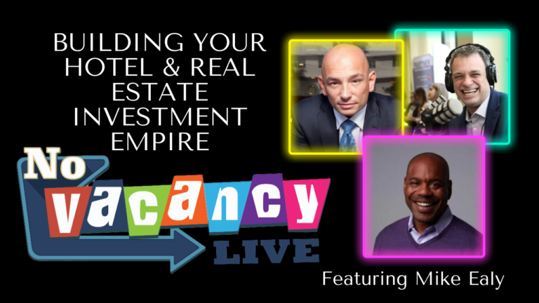 Building Your Hotel & Real Estate Investment Empire