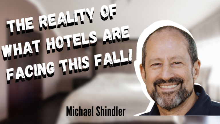 8.19 The Reality of What Hotels Facing This Fall