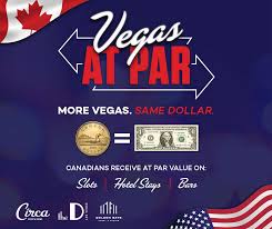CANADIAN DOLLARS GO FURTHER IN LAS VEGAS: CIRCA, THE D AND GOLDEN GATE TO HONOR $1 CAD AS $1 USD NOW THROUGH AUG. 31