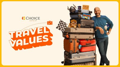 Choice Hotels International Launches New Global Campaign Centered on Travel Values